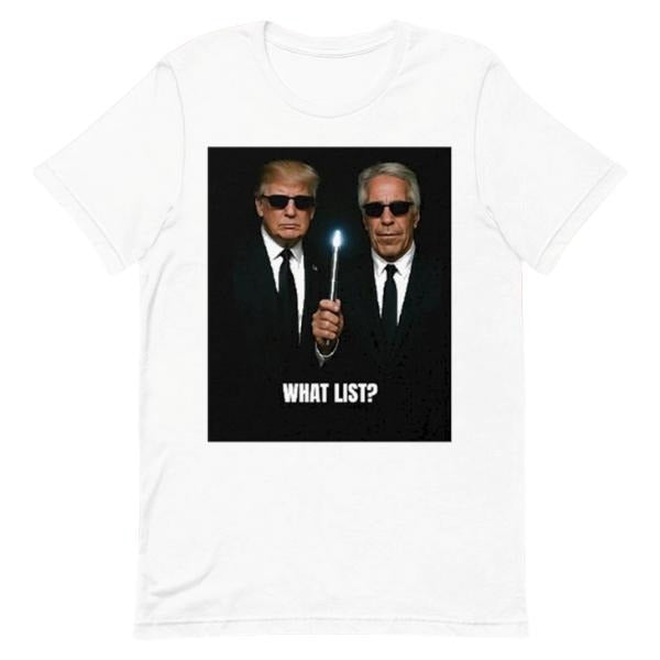 [Sale up to 30%] Donald Trump And Jeffrey Epstein What List T-Shirt