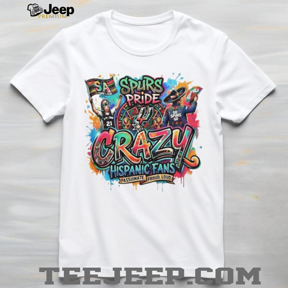 San Antonio Spurs Pride Crazy Hispanic Fans Graffiti Art T Shirt