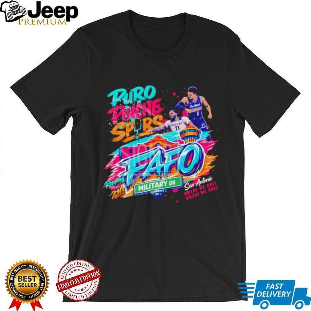 San Antonio Spurs Puro Pinche FAFO Military Dr Graphic T Shirt