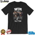 San Antonio Spurs Win Lose Or Tie Fan Till I Die Team T Shirt