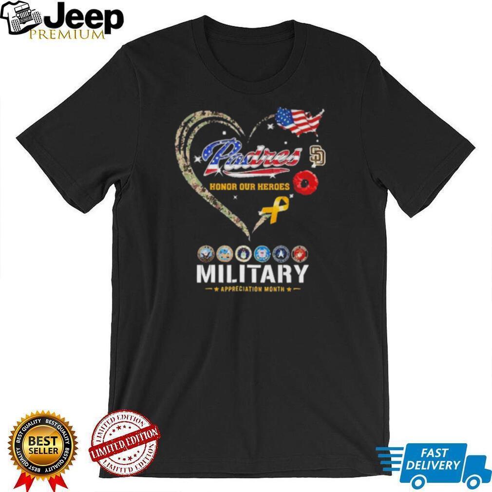San Diego Padres Military Appreciation Month Honor Our Heroes Veterans Men Women T Shirt