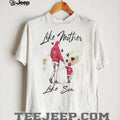 San Francisco Football Mom Life T Shirt Like Mother Like Son Gameday T Shirt