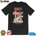 San Francisco Giants Baseball Shirt Lou Seal Mascot Jesus in my Heart Giants in my Veins T Shirt