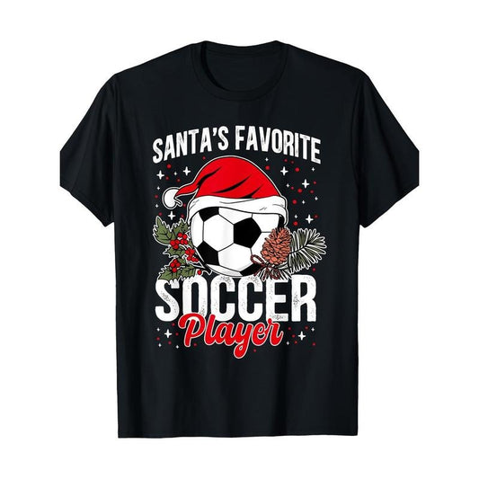 Santa'S Favorite Soccer Player Christmas T-Shirt, 100% Cotton, Casual Crew Neck, Slight Stretch, Knit Fabric, Regular Fit, for Adults, All-Season Soccer-Themed Print Shirt made in usa