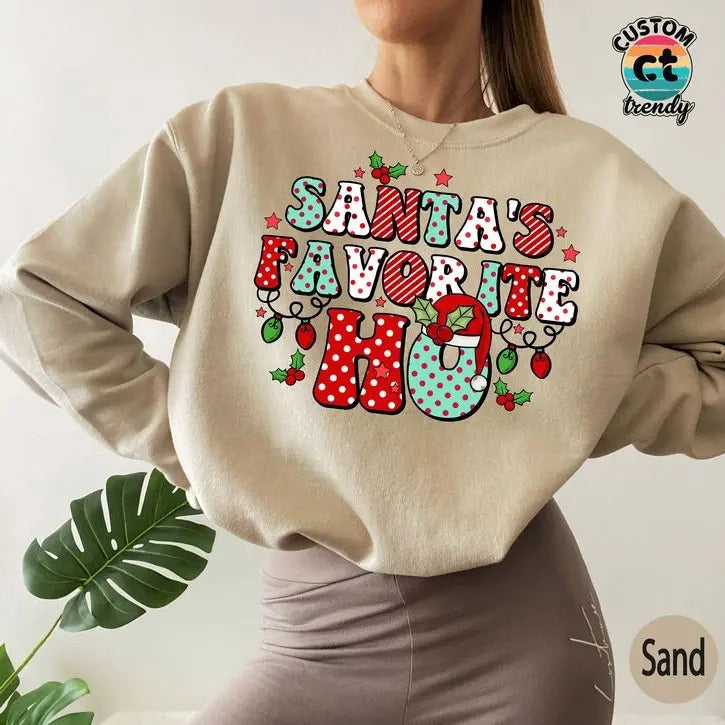 Santa's Favorite Ho Sweatshirt, Sarcastic Christmas Sweatshirt, Funny New Year Gifts, Merry Christmas , Cute Holiday Party T Sweatshirt, U5667