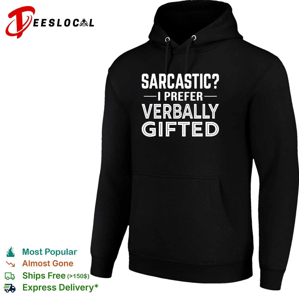 Sarcastic I prefer verbally gifted shirt