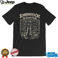 Schrödinger’s Cat The Escape Plan Quantum Physics Science Humor T Shirt