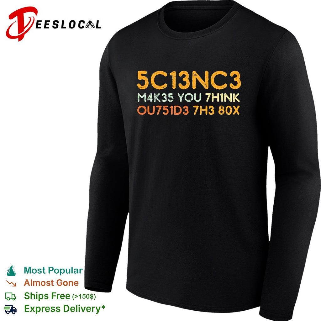 Science makes you think outside the box leetspeak shirt