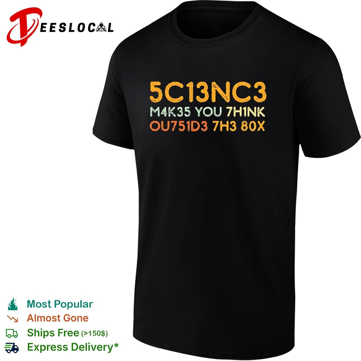 Science makes you think outside the box leetspeak shirt
