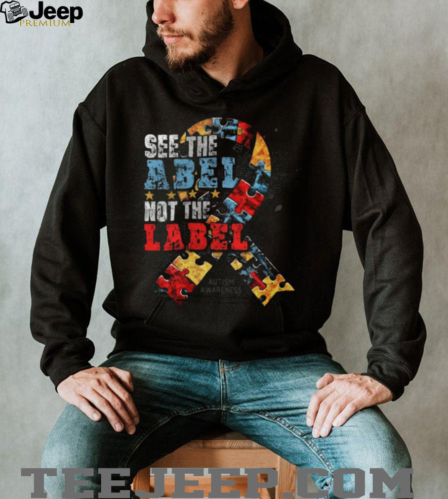 See The Able Not The Label Autism Awareness Ribbon Support T Shirt