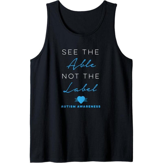 See the Able Not the Label Autism Down Syndrome Awareness Tank Top MADE IN USA