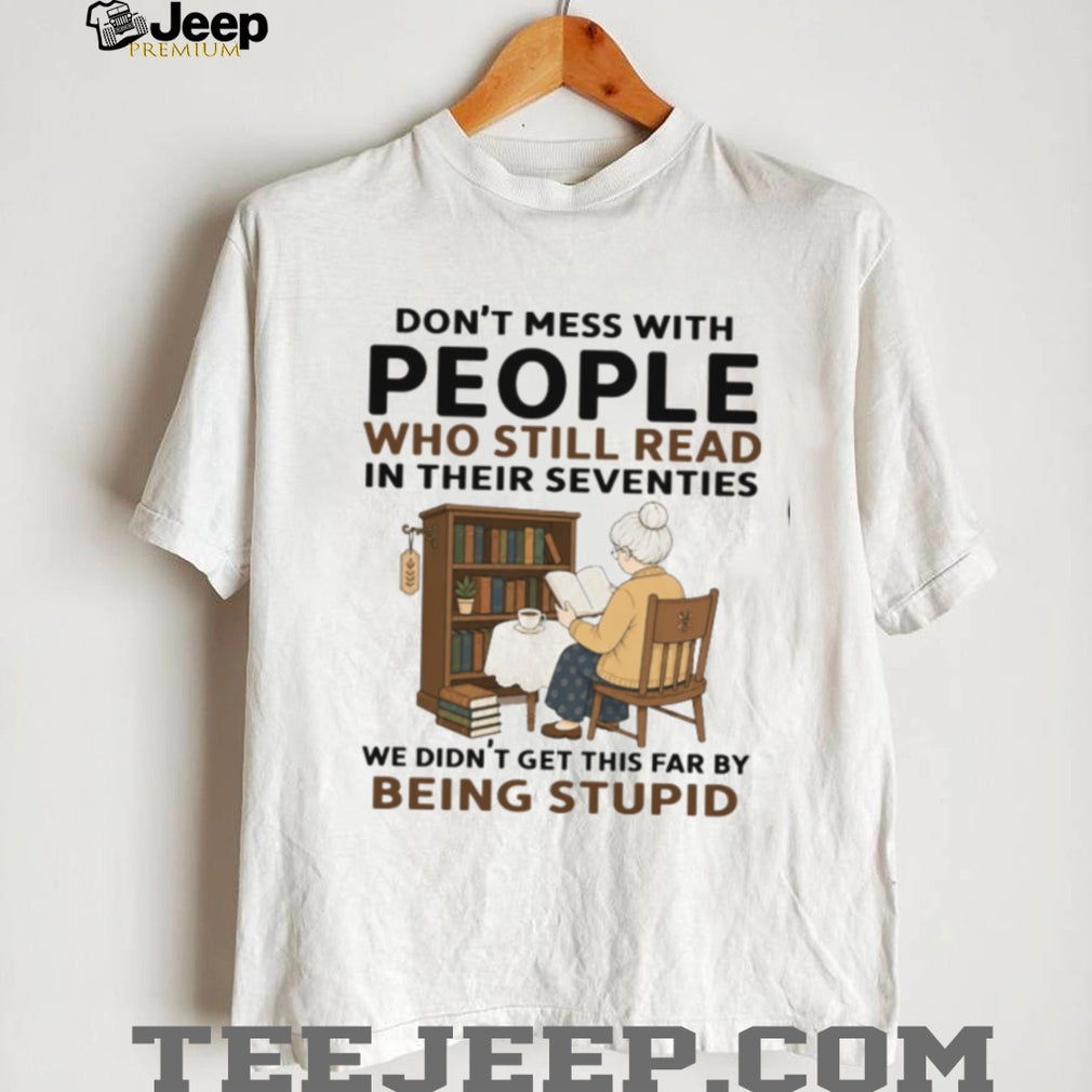 Senior Citizen Bookworm Reading in Her Seventies Funny Sarcastic Reader Shirt