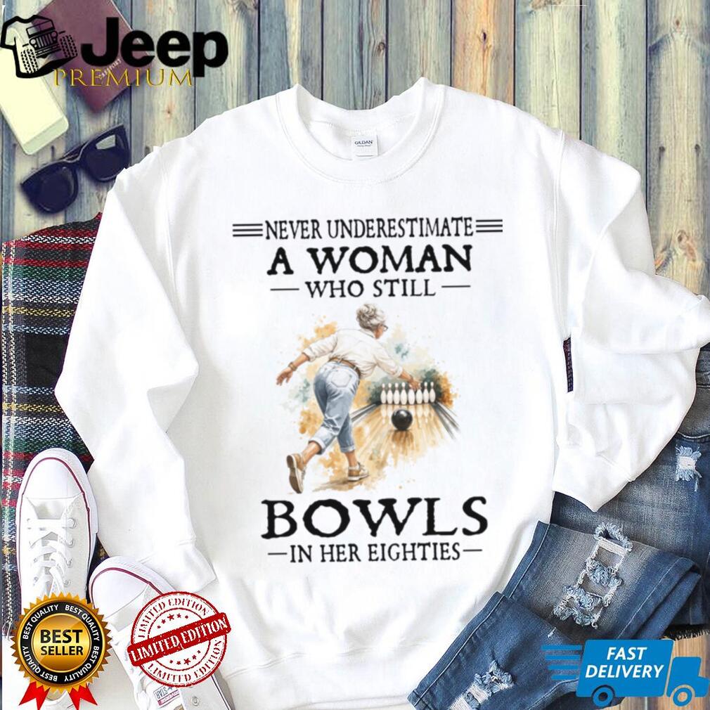 Senior Woman Bowls In Her Eighties Bowling Grandma Hobby Shirt
