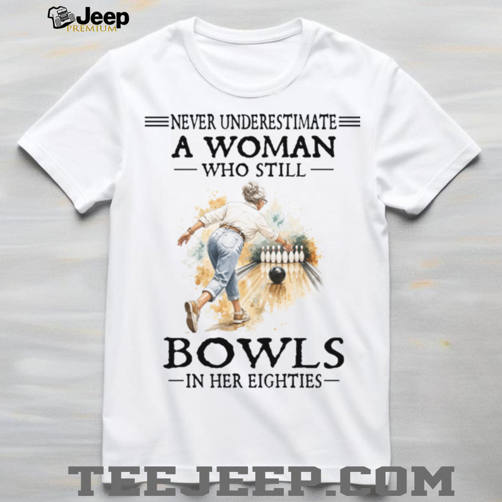 Senior Woman Bowls In Her Eighties Bowling Grandma Hobby Shirt