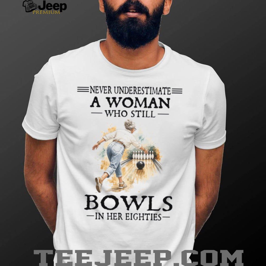 Senior Woman Bowls In Her Eighties Bowling Grandma Hobby Shirt