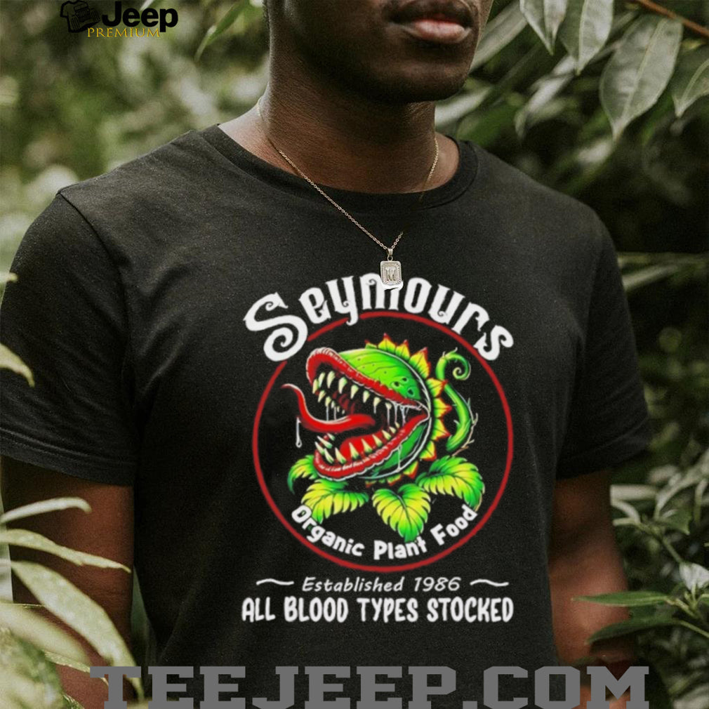 Seymours Organic Plant Food all blood types stocked established 1986 shirt
