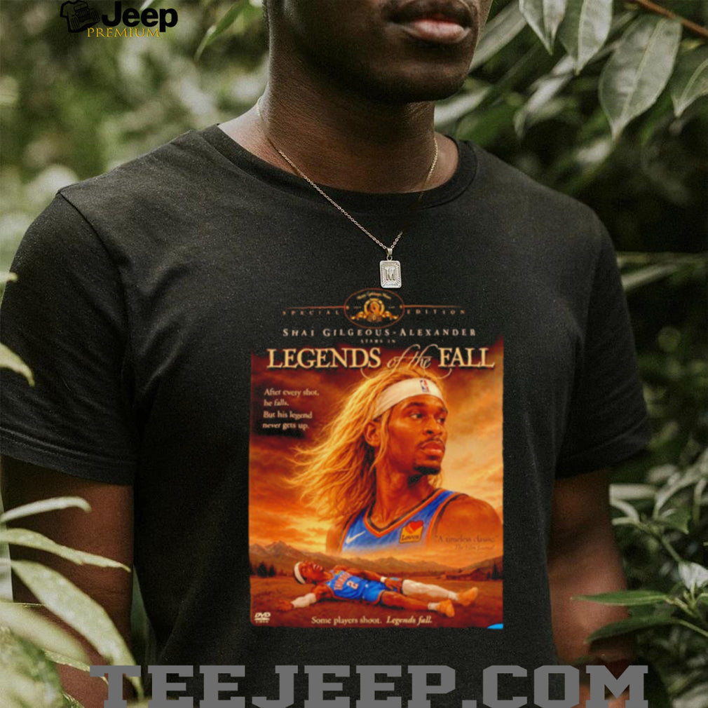 Shai Gilgeous Alexander OKC Thunder Legends of the Fall shirt
