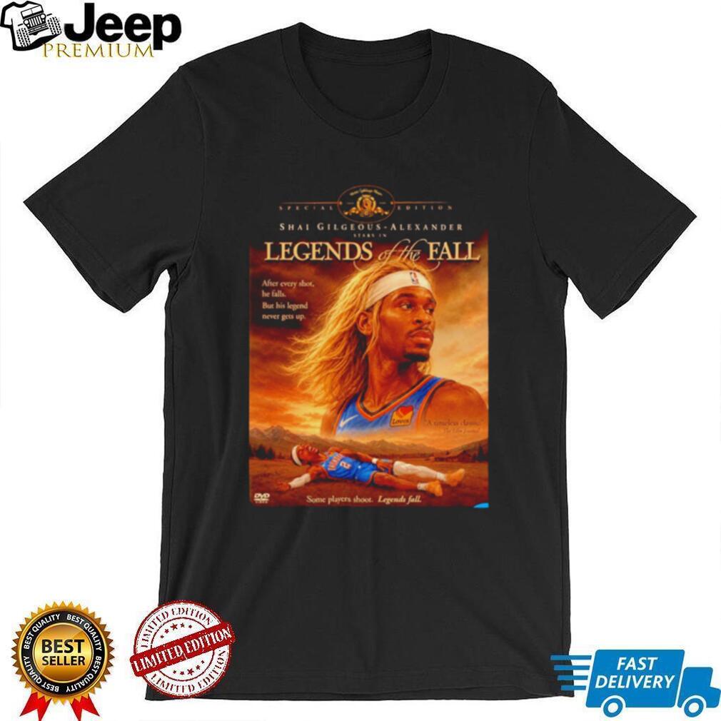 Shai Gilgeous Alexander OKC Thunder Legends of the Fall shirt