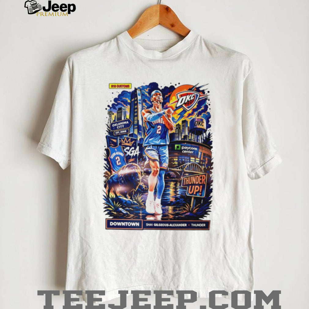 Shai Gilgeous Alexander OKC Thunder Up Downtown Cityscape T Shirt