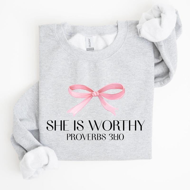 She Is Worthy Sweatshirt, Bible Verse Sweatshirt, Bow Pink Sweatshirt, Proverbs Sweatshirt, Trendy Sweatshirt T-Shirts,...