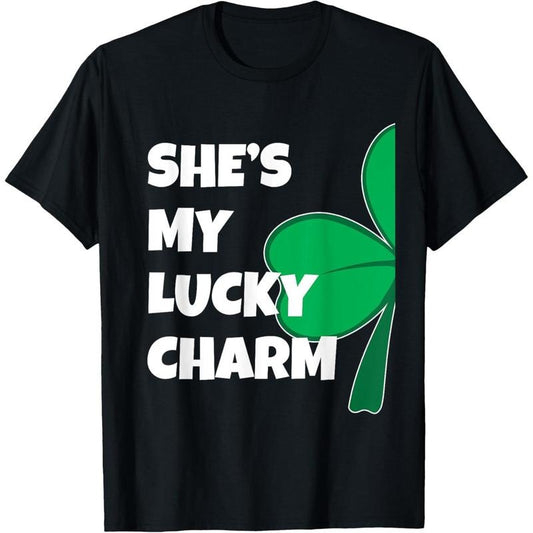She's My Lucky Charm Funny St Patricks Day Couple T-Shirt made in USA