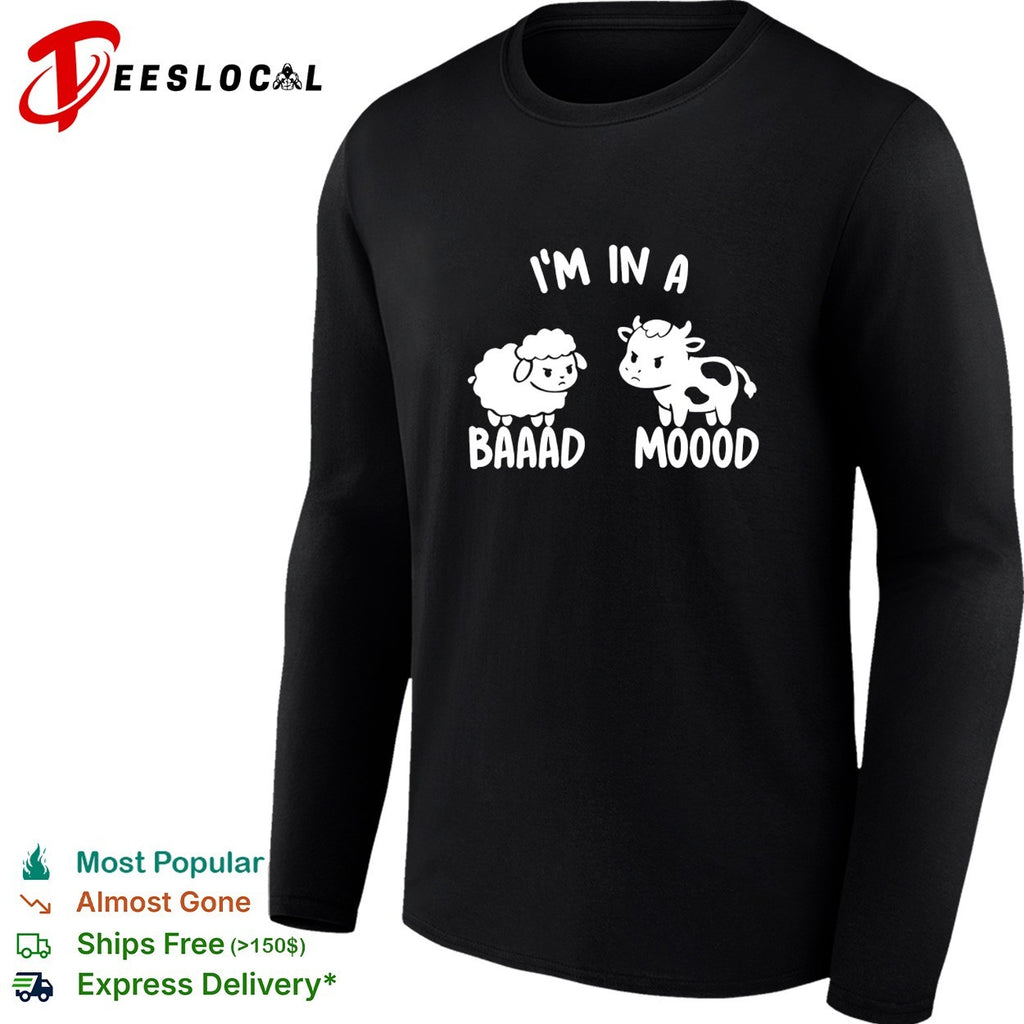Sheep and cow I’m in a baaad moood shirt