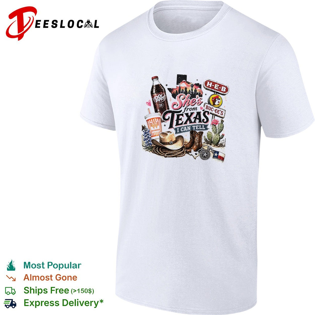She’s from Texas I can tell Whataburger Buc ee’s shirt