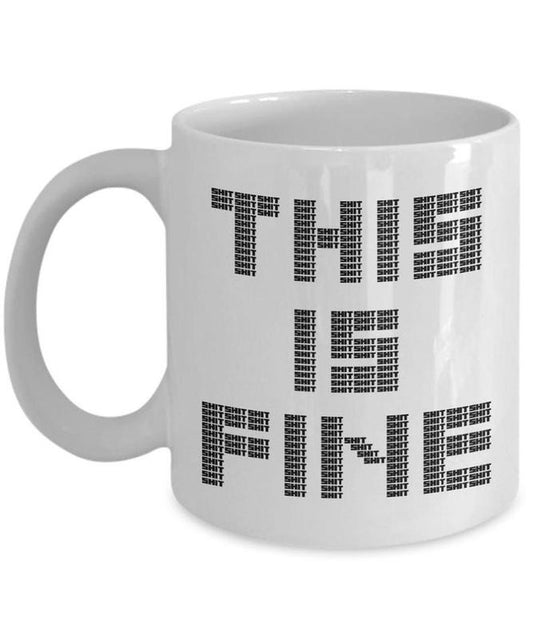 Shit Hidden Message This Is Fine Mug for Work Bestie Funny Coffee Best Friend Coworker Gift