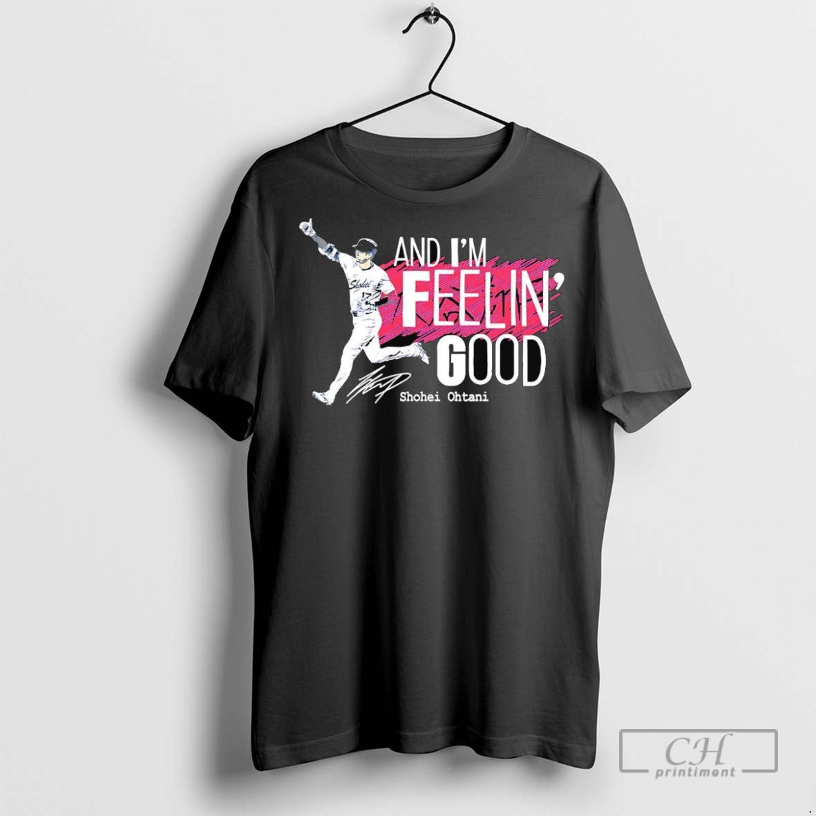 Shohei Ohtani And Im Feelin Good Signature T Shirts