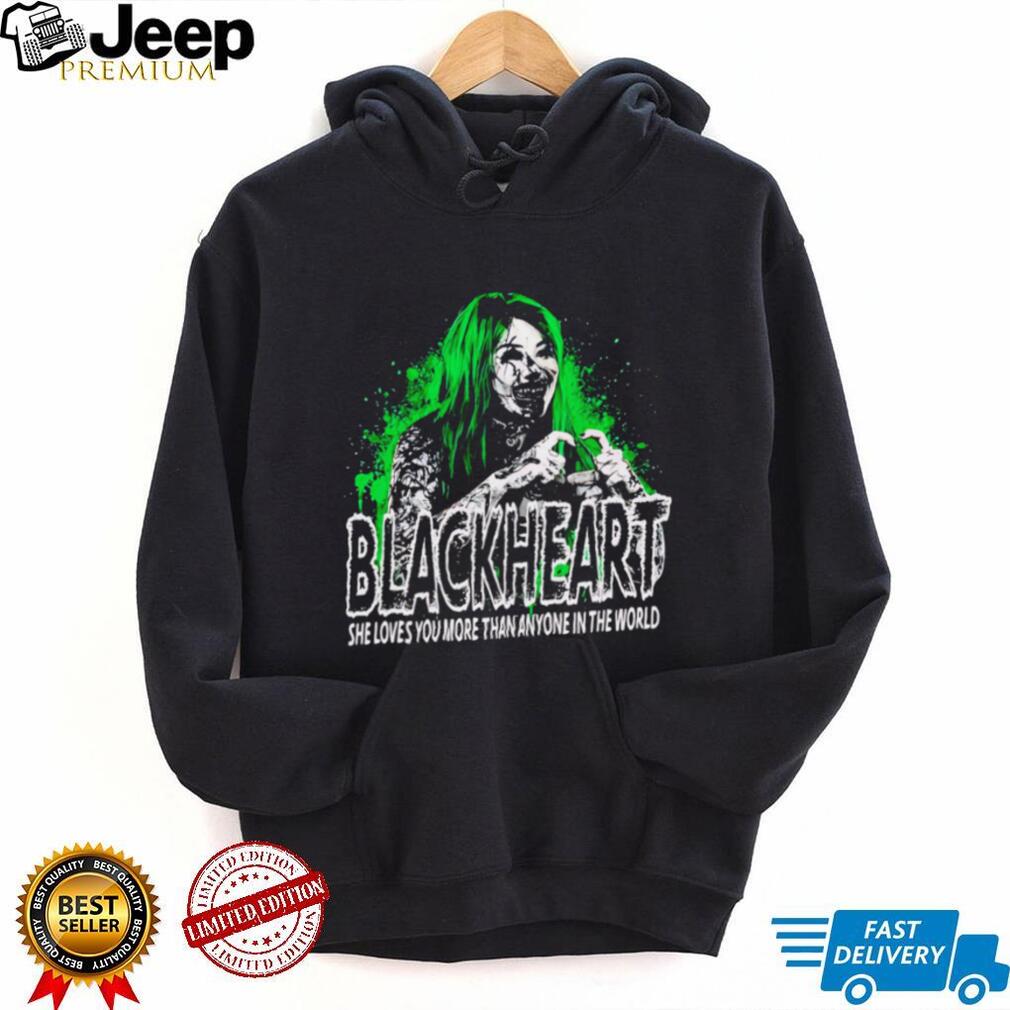 Shotzi Blackheart she loves you more than anyone is the world shirt
