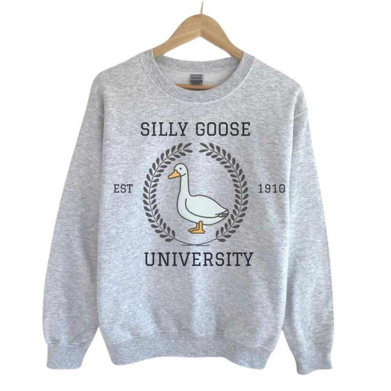 Silly Goose University Crewneck Sweatshirt, Goose Meme Shirt, Unisex University Shirt, Funny Men's Women's Sweater, Trendy College Hoodie Classic Fabric Menswear
