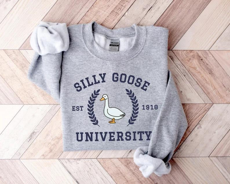 Silly Goose University Sweatshirt, Unisex Silly Goose University Shirt, Gag Gift, College Sweater, Funny Shirt, Funny Goose Shirt,Funny Gift