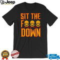 Sit The F Down Baseball Skull and Crossbones Pirate Sports Slogan Men T Shirt