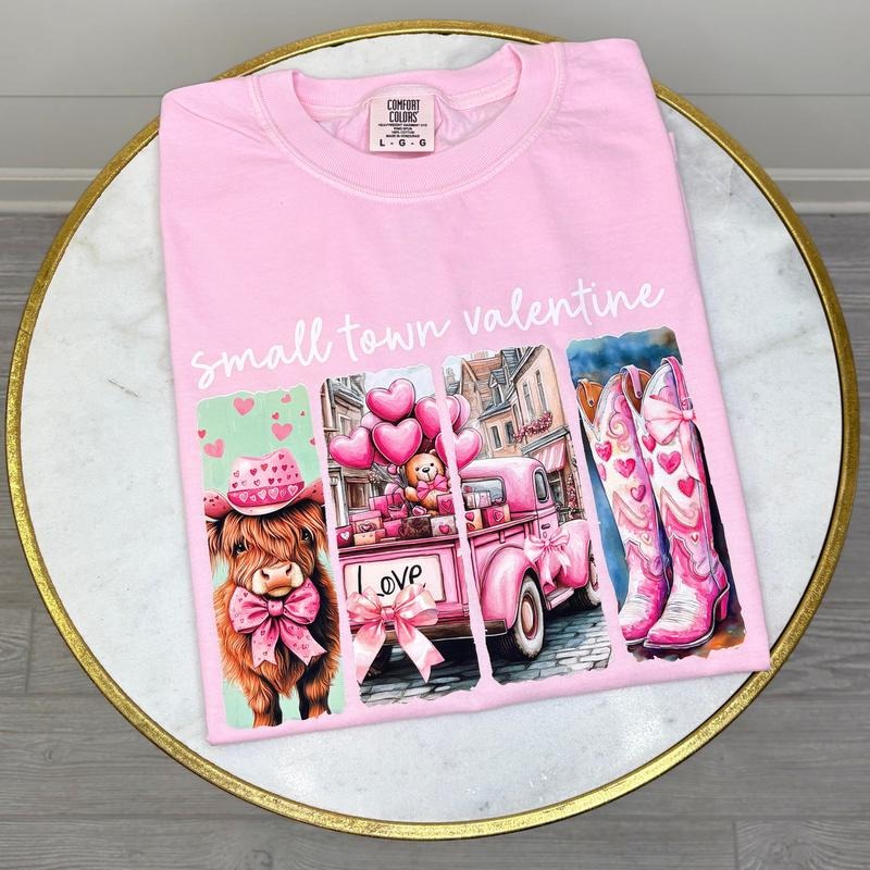 Small Town Valentine Comfort Colors T-Shirt