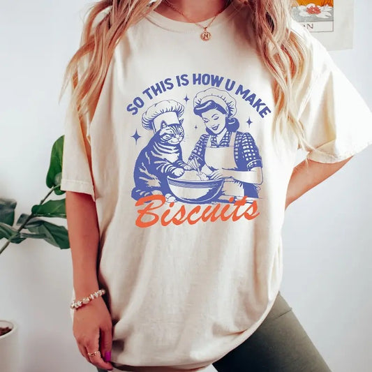 So This Is How You Make Biscuits Graphic T-Shirt, Retro Unisex Adult T Shirt, Vintage Baking T Shirt, Nostalgia , Relaxed Cotton Tees Top Womenswear