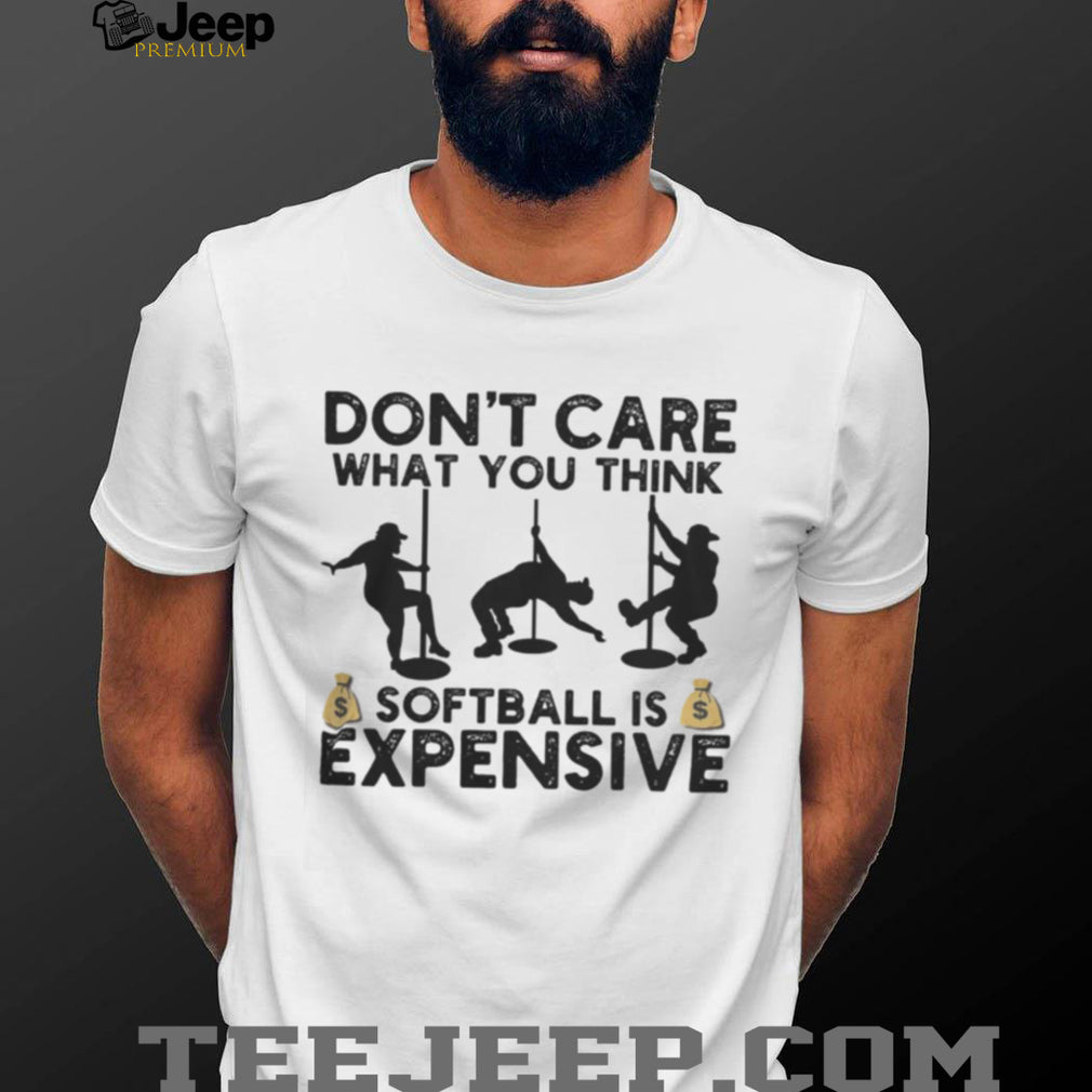 Softball Is Expensive Funny Pole Dancer Silhouette T Shirt