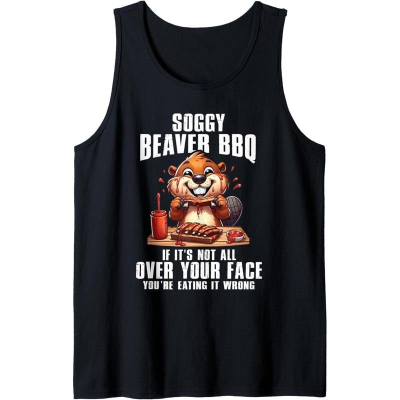 Soggy Beaver Bbq If It's Not All Over Your Face BBQ Lovers Tank Top