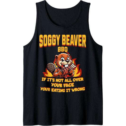 Soggy Beaver Bbq If It's Not All Over Your Face Beaver Men Tank Top T-Shirts, Hoodie, Sweatshirt | WearSparks.com