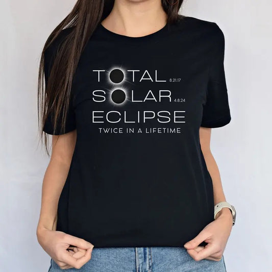 Solar Eclipse 2024, Twice in a Lifetime, Eclipse 2017 2024, Eclipse Memento, April 8 Eclipse, Path of Totality Shirt,...