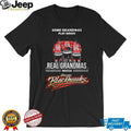 Some Grandmas Play Bingo Real Grandmas Watch Chicago Blackhawks T Shirt