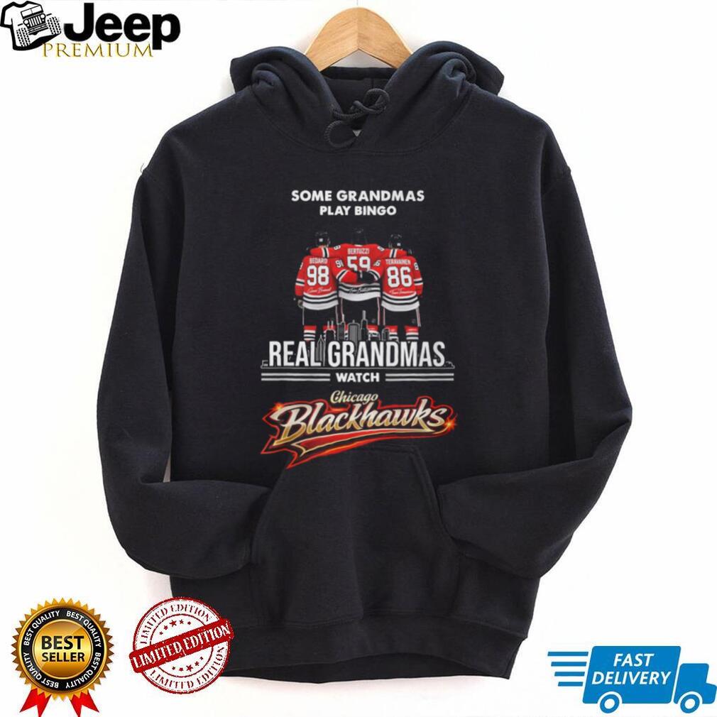 Some Grandmas Play Bingo Real Grandmas Watch Chicago Blackhawks T Shirt
