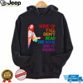 Some of y’all didn’t read the book and it shows Jesus illustration shirt