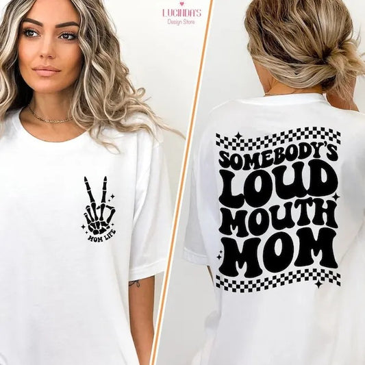 Somebody's Loud Mouth Mama Shirt, Skeleton Hand, Mom Life Shirt, Sports Mama Shirt, Game Day Shirt, Mama Front Back Shirt,Funny Mom Gift