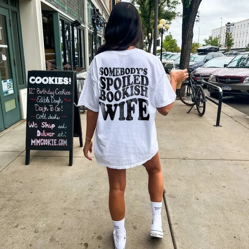 Somebody's Spoiled Bookish Wife Shirt | Bookish T-Shirt, Dark Romance Romantasy Reader Shirt Gift For Book Lover ACOTAR...