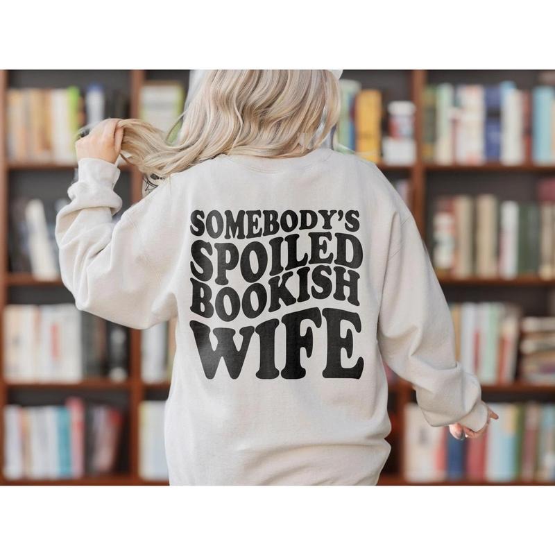 Somebody's Spoiled Bookish Wife Sweatshirt | Bookish VSCO Hoodie, Dark Romance Romantasy Reader Shirt, Gift For Book Lover, ACOTAR Merch Fan
