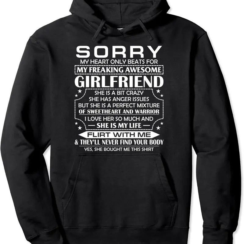 Sorry My Heart Only Beats for My Freaking Awesome Girlfriend Pullover Hoodie | Unisex Hooded Sweatshirt