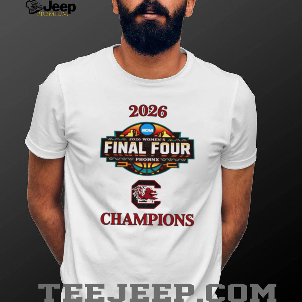 South Carolina Gamecocks 2026 Women’s Final Four Champions T Shirt