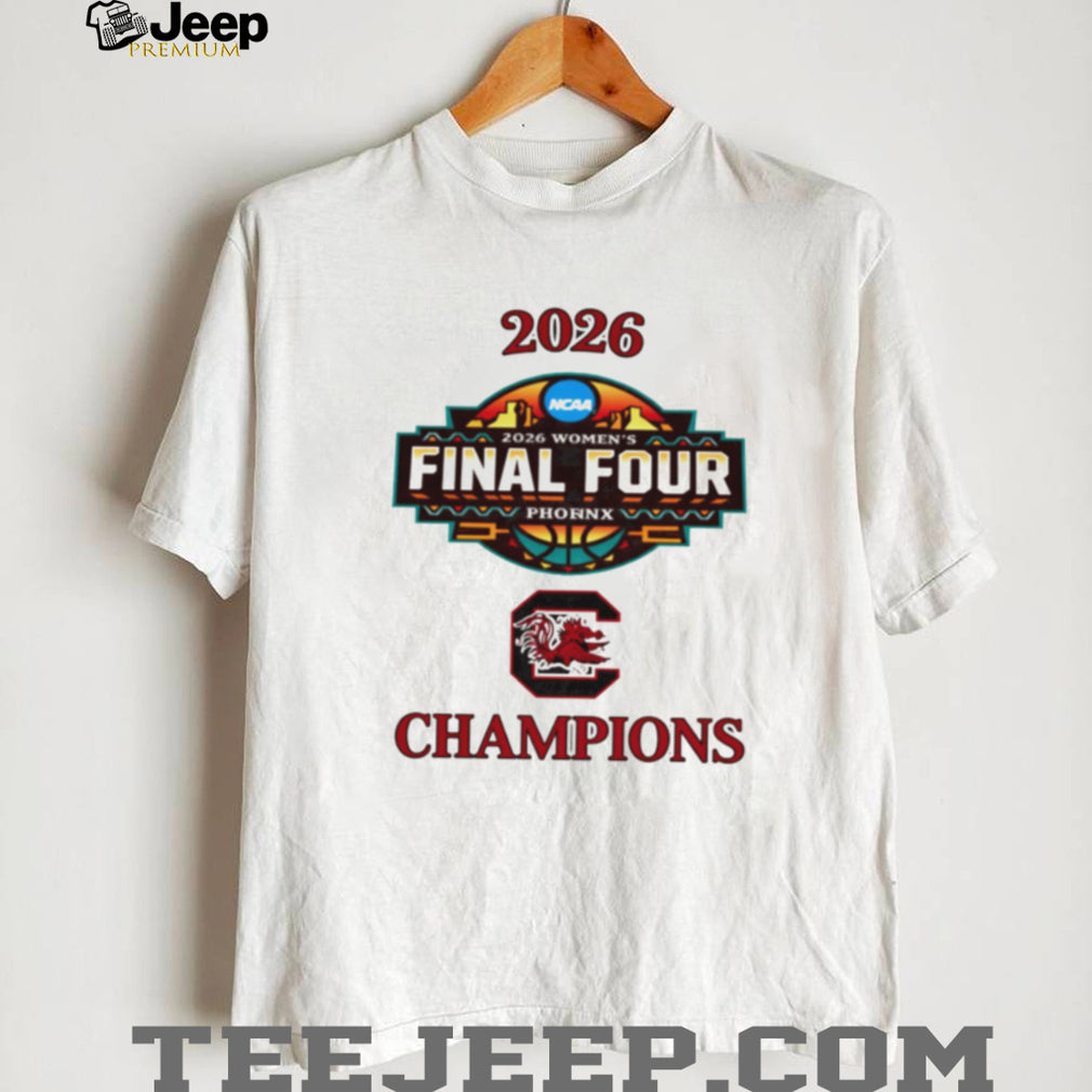 South Carolina Gamecocks 2026 Women’s Final Four Champions T Shirt
