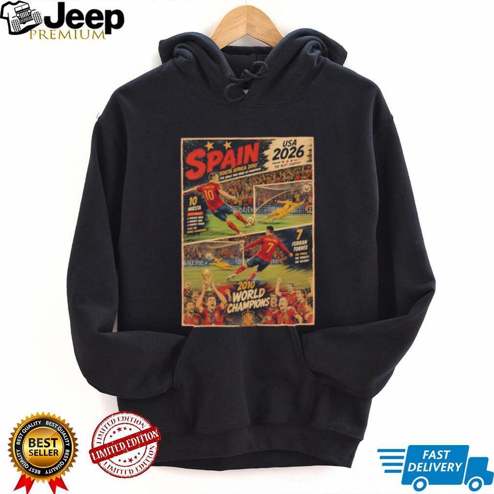 Spain Nation Football Team 2010 World Champions 2026 the next chapter shirt