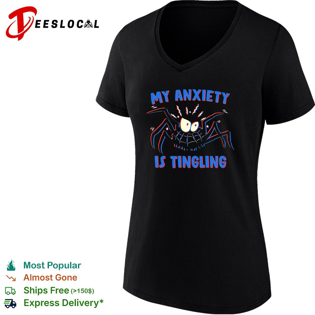 Spider my anxiety is tingling shirt